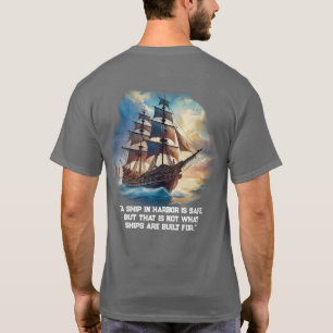 "Ein Schiff im Hafen ist sicher, T-Shirt