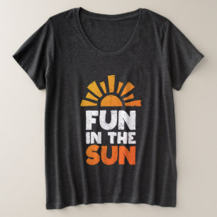 Ein Schild, das Spaß an der Sonne sagt Große Größe T-Shirt
