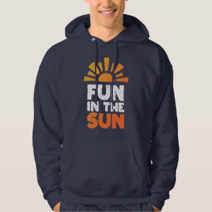 Ein Schild, das Spaß an der Sonne sagt Hoodie