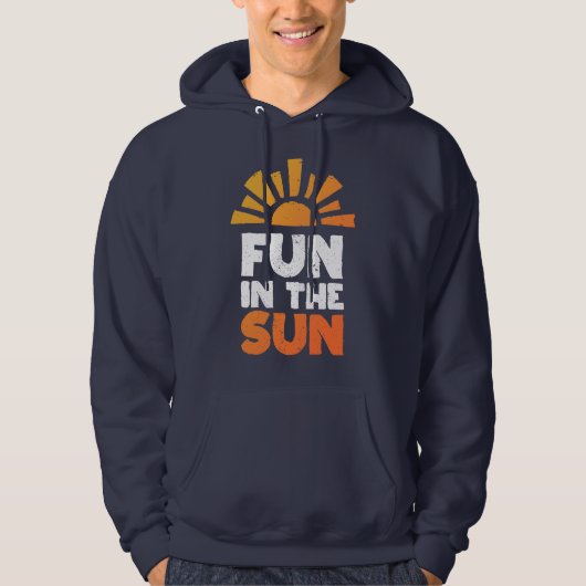Ein Schild, das Spaß an der Sonne sagt Hoodie (Vorderseite)