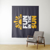 Ein Schild, das Spaß an der Sonne sagt Wandteppich (Beispiel)