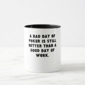 Ein schlechter Tag des Pokers Tasse (Zentrum)