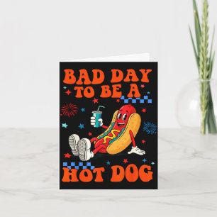Ein schlechter Tag, um ein Hot Dog zu sein, lustig Karte