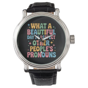 Ein schöner Tag, um die Pronomen anderer Leute zu  Armbanduhr