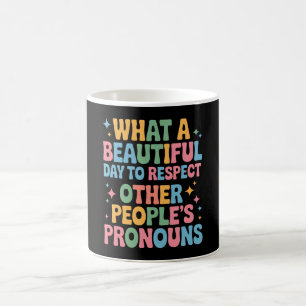 Ein schöner Tag, um die Pronomen anderer Leute zu  Kaffeetasse