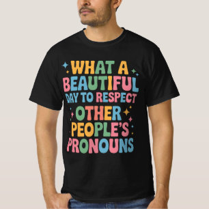 Ein schöner Tag, um die Pronomen anderer Leute zu T-Shirt