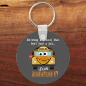 Ein Schulbus zu fahren ist ein Adventure Quote Ges Schlüsselanhänger (Vorderseite)