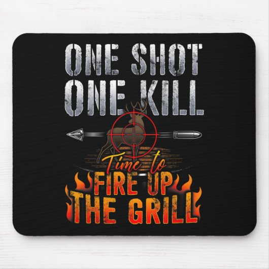 Ein Schuss ein Todesfeuergrill Hirschjagd Mousepad (Vorne)