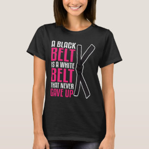 Ein schwarzer Gürtel ist ein weißer Gürtel, der Ka T-Shirt