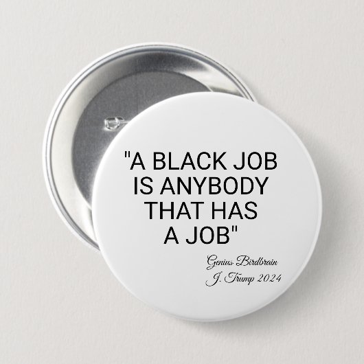 Ein schwarzer Job ist jeder Button (Vorne & Hinten)