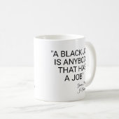 Ein schwarzer Job ist jeder Kaffeetasse (VorderseiteRechts)