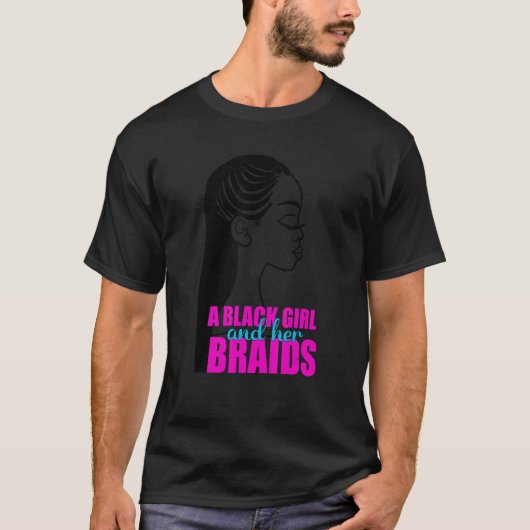 Ein schwarzes Mädchen und ihre Braiden geflochtene T-Shirt (Vorderseite)