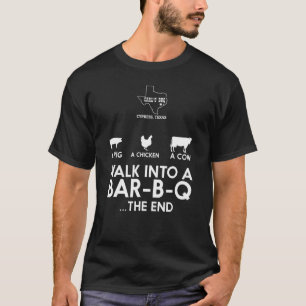 Ein Schwein ein Huhn eine Kuh gehen in eine Bar B T-Shirt