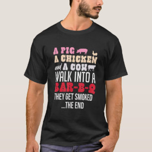 Ein Schwein, ein Huhn und eine Kuh gehen in ein Ba T-Shirt