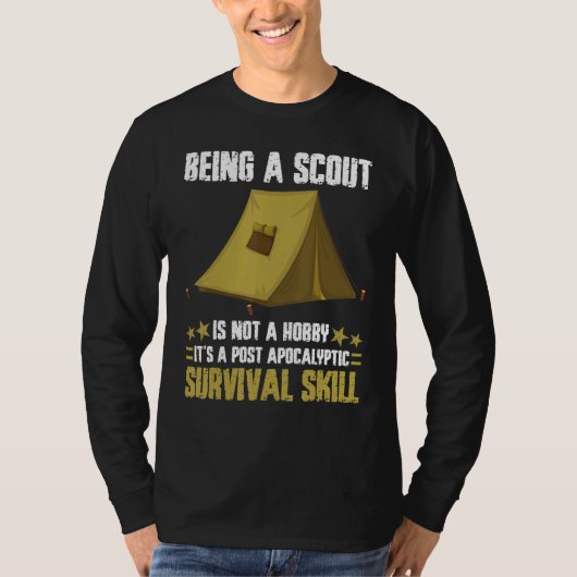 Ein Scout zu sein ist kein Hobby-Überlebenskünstle T-Shirt (Vorderseite)