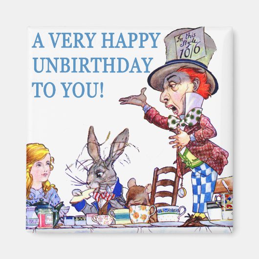 Ein sehr glücklicher Un-Geburtstag an Dich! Magnet (Vorne)