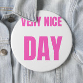 "Ein sehr schöner Tag" Button (Beispiel)