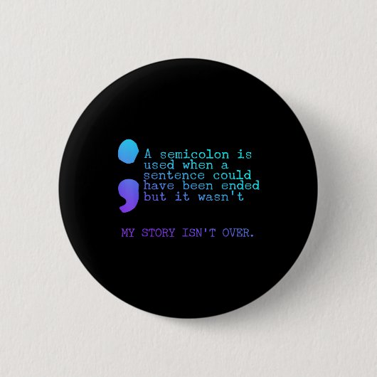 Ein Semikolon in meiner Geschichte über Suizidpräv Button (Vorderseite)