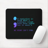 Ein Semikolon in meiner Geschichte über Suizidpräv Mousepad (Mit Mouse)