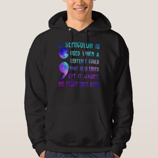 Ein Semikolon wird verwendet, wenn ein Satz hätte  Hoodie (Vorderseite)