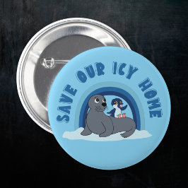 Ein Siegel und ein Pinguin "Rett Our Icy World" Ca Button