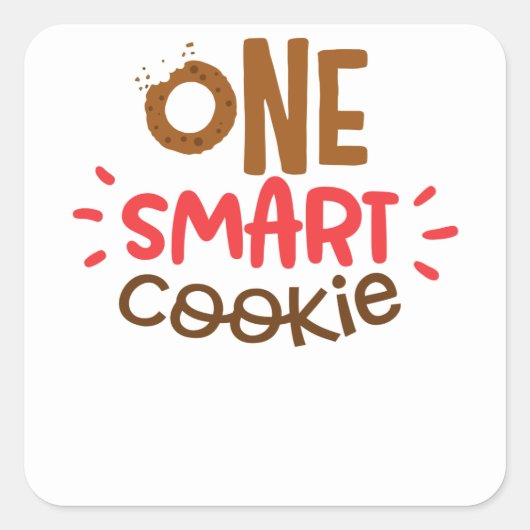 Ein Smart Cookie Geschenk oder Gegenwart Schule Un Quadratischer Aufkleber (Vorderseite)