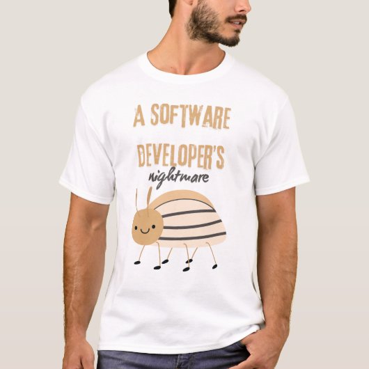 Ein Software-Entwickler-Albtraum niedlicher Fehler T-Shirt (Vorderseite)