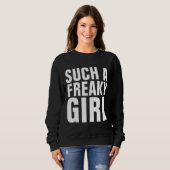 EIN SOLCHES FREAKY MÄDCHEN Funny Ladys T - Shirt (Vorne ganz)