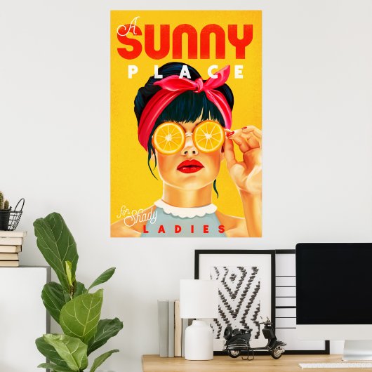 "Ein sonniger Ort für Shady Ladys" Retro Pinup Kun Poster (Heimbüro)