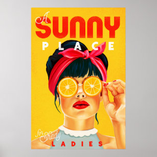 "Ein sonniger Ort für Shady Ladys" Retro Pinup Kun Poster