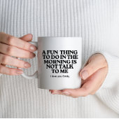 Ein Spaß am Morgen ist... Kaffeetasse