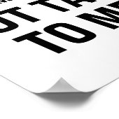 Ein Spaß am Morgen ist nicht mit mir zu reden Poster (Ecke)