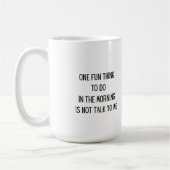 Ein Spaß am Morgen Kaffeetasse (Links)