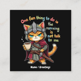 Ein Spaß am Morgen, nicht mit mir zu reden Quadratische Visitenkarte