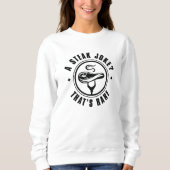 Ein Steak Joke, der seltsam ist Sweatshirt (Vorderseite)