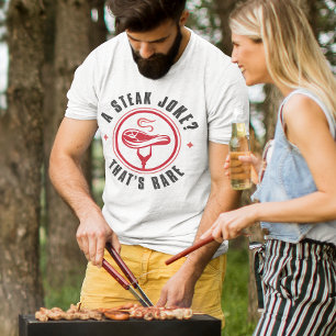 Ein Steak Joke, der seltsam ist T-Shirt