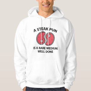 Ein Steak-Wortspiel Hoodie