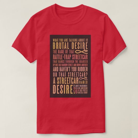 Ein Streetcar mit dem Namen Desire Quote T-Shirt (Design vorne)