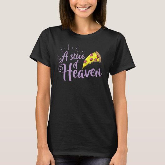 Ein Stück Heaven Fast Food Pizza Cheese T-Shirt (Vorderseite)