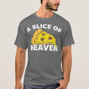 Ein Stück Heaven Pizza Food Lover Spaß Italienisch T-Shirt