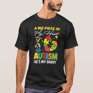 Ein Stück meines Herzens hat Autismus mein Vater 1 T-Shirt