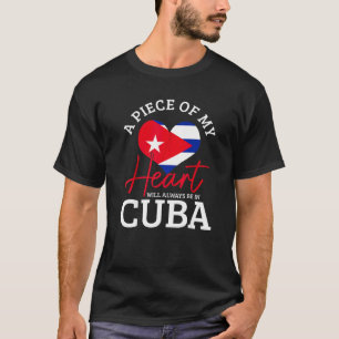 Ein Stück meines Herzens wird immer in Kuba sein K T-Shirt