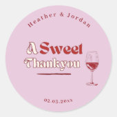 Ein süßer Danke, Rosa Rotwein Retro Gastgeschenk H Runder Aufkleber (Vorderseite)