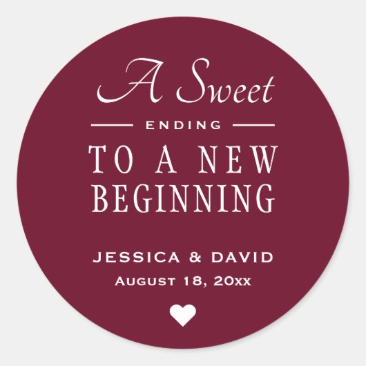 Ein Sweet Ending Burgund Gastgeschenk Hochzeit Sti Runder Aufkleber (Vorderseite)