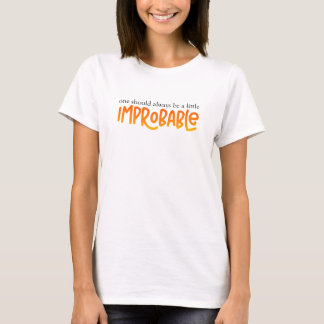 Ein T-Shirt, das sagt: Man sollte immer ein bissch T-Shirt