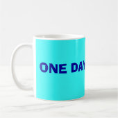 Ein Tag nach dem anderen Tasse (Links)