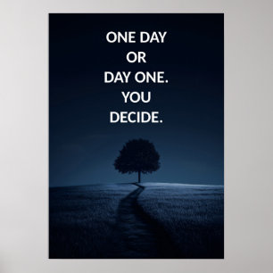 Ein Tag oder Tag ein Motivierend Poster