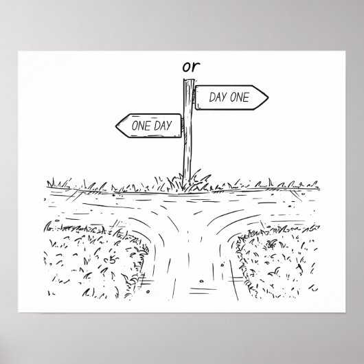 Ein Tag oder Tag Eins - Motivierend Poster (Vorne)