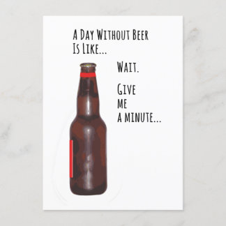 Ein Tag ohne Bier Lustige Karte