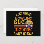 Ein Tag ohne Bowling Funny Bowling Lover Postkarte (Vorne/Hinten)